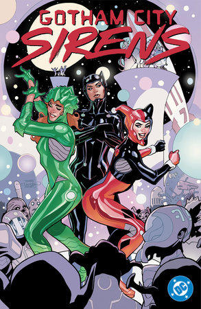 Gotham City Sirens: Unfit For Orbit by Leah Williams