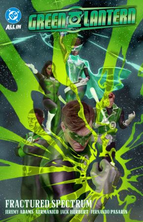 Green Lantern Vol. 5: Fractured Spectrum by Jeremy Adams