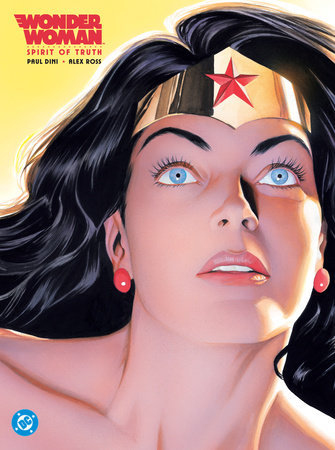 Wonder Woman: Spirit of Truth (New Edition) by Paul Dini