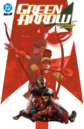 Green Arrow Vol. 5: Crimson Sands by Chris Condon