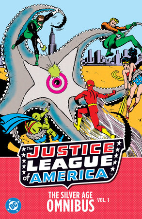 Justice League of America: The Silver Age Omnibus Vol. 1 (New Edition) by Gardner Fox