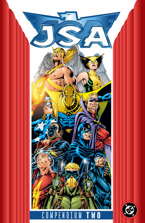 JSA Compendium Two by Geoff Johns and David S. Goyer