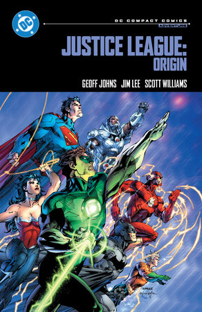 Justice League: Origin: DC Compact Comics Edition by Geoff Johns