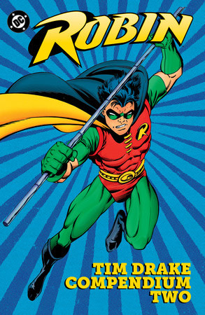 Robin: Tim Drake Compendium Two by Various