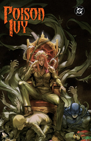Poison Ivy Vol. 8: Grassroots Monarchy by G. Willow Wilson