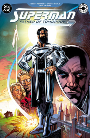 Superman: Father of Tomorrow by Kenny Porter