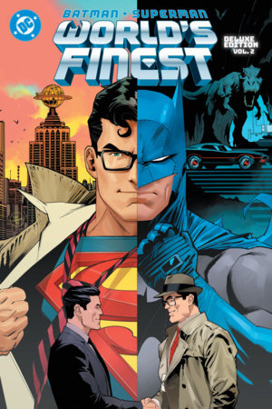 Batman/Superman: World's Finest: Deluxe Edition Vol. 2 by Mark Waid