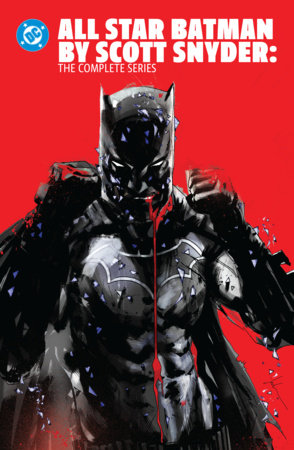 All Star Batman by Scott Snyder: The Complete Series by Scott Snyder