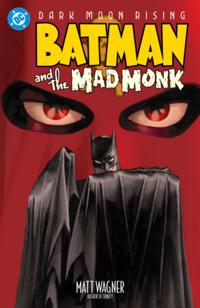 Batman and the Mad Monk (2027 Edition) by Matt Wagner