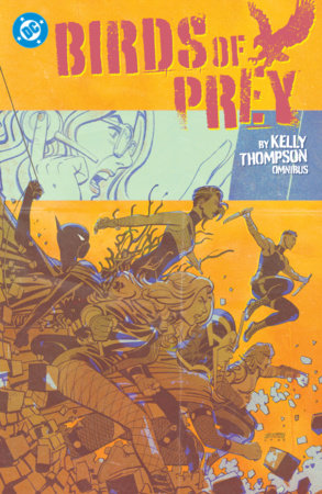 Birds of Prey by Kelly Thompson Omnibus by Kelly Thompson