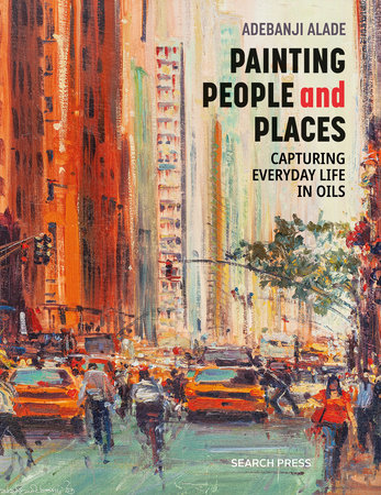 Painting People and Places by Adebanji Alade