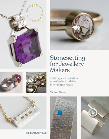 Stonesetting for Jewellery Makers by Melissa Hunt
