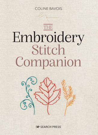 Embroidery Stitch Companion, The by Coline Bavois