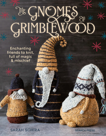 Gnomes of Grimblewood, The by Sarah Schira