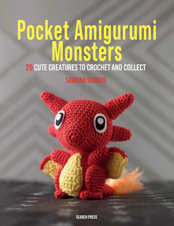 Pocket Amigurumi Monsters by Sabrina Somers