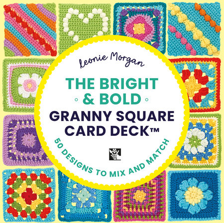 The Bright and Bold Granny Square Card Deck by Leonie Morgan