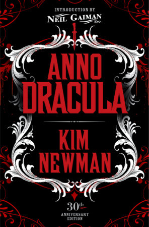 Anno Dracula Signed 30th Anniversary Edition by Kim Newman