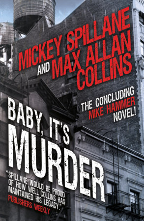 Mike Hammer - Baby, It's Murder by Mickey Spillane and Max Allan Collins