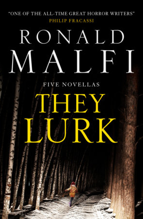 They Lurk by Ronald Malfi