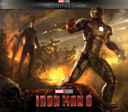 Marvel Studios' The Infinity Saga - Iron Man 3: The Art of the Movie by Marie Javins and Stuart Moore