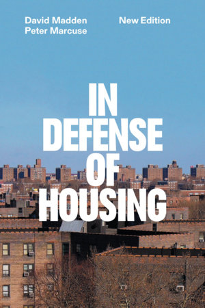 In Defense of Housing by Peter Marcuse and David Madden