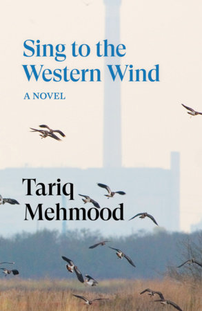 Sing to the Western Wind by Tariq Mehmood