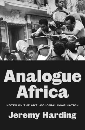 Analogue Africa by Jeremy Harding
