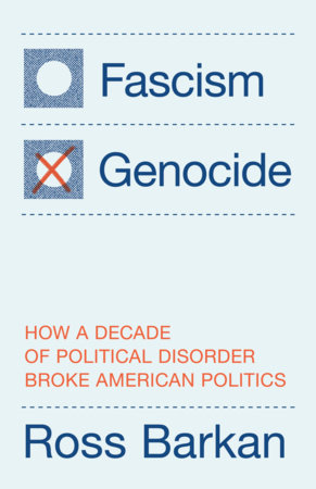Fascism or Genocide by Ross Barkan