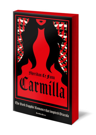 Carmilla, Deluxe Edition by Sheridan Le Fanu