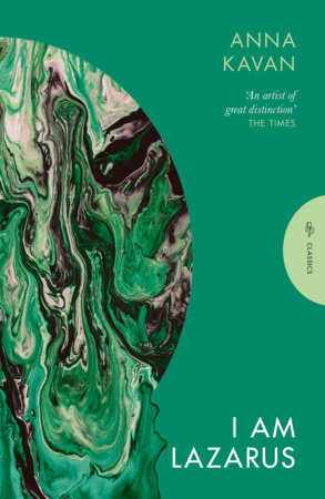 I Am Lazarus by Anna Kavan