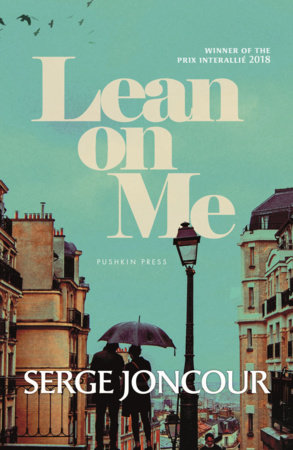 Lean on Me by Serge Joncour