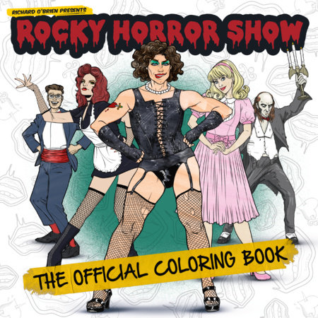 Rocky Horror Show: The Official Coloring Book by Titan Books