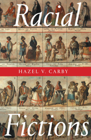 Racial Fictions by Hazel V Carby