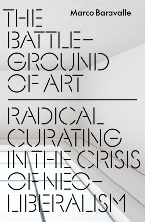 The Battleground of Art by Marco Baravalle
