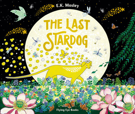 The Last Stardog by E.K. Mosley