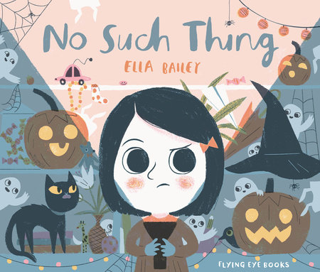 No Such Thing by Ella Bailey