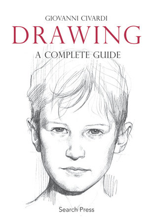 Drawing: A Complete Guide by Giovanni Civardi