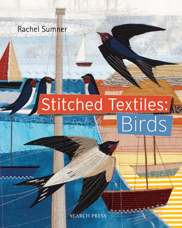 Stitched Textiles: Birds by Rachel Sumner