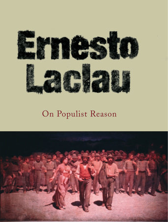 On Populist Reason by Ernesto Laclau