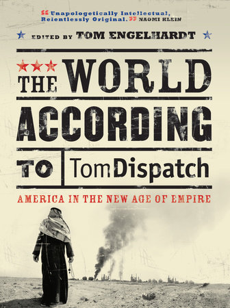 The World According to Tomdispatch by 