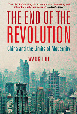 The End of the Revolution by Wang Hui