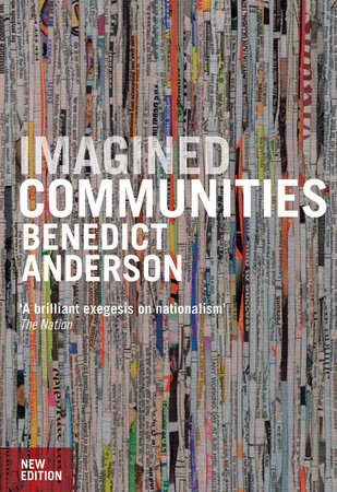 Imagined Communities by Benedict Anderson