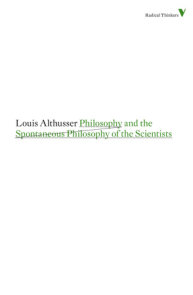 Philosophy and the Spontaneous Philosophy of the Scientists