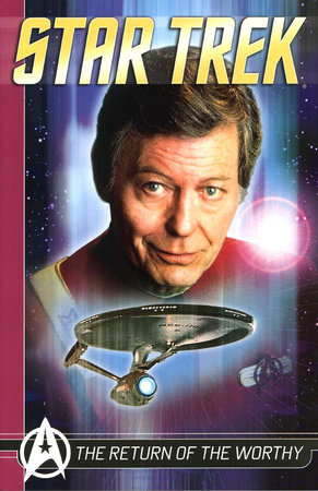 Star Trek Comics Classics: The Return Of The Worthy by Peter David, Bill Mumy, J. Michael Straczynski and Howard Weinstein