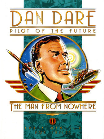 Classic Dan Dare: The Man From Nowhere by Frank Hampson