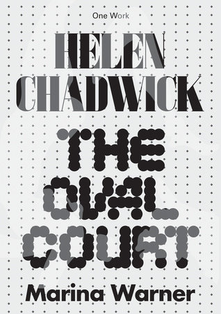 Helen Chadwick by Marina Warner