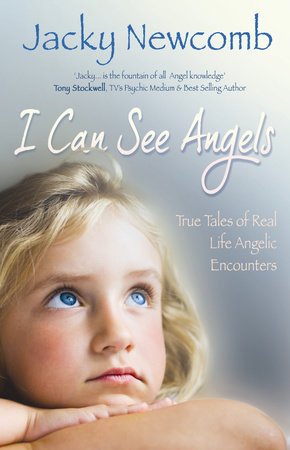 I Can See Angels by Jacky Newcomb