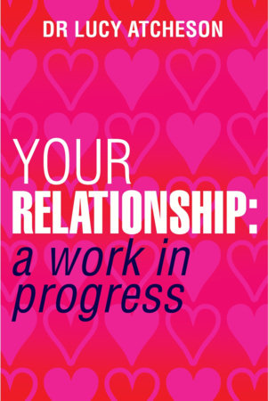 Your Relationship by Lucy Atcheson