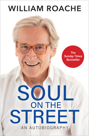 Soul on the Street by William Roache
