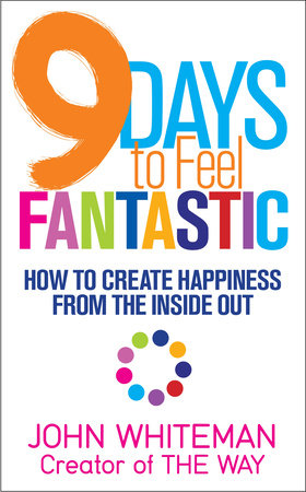 9 Days to Feel Fantastic by John Whiteman
